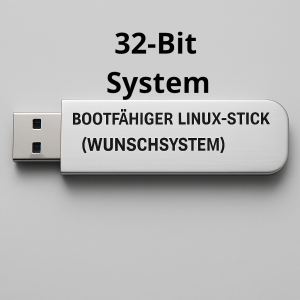 Bootfähiger Linux-Stick (Kompatibilitätssystem – 32-Bit-fähig)